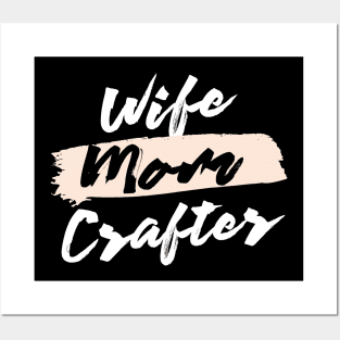 Cute Wife Mom Crafter Gift Idea Posters and Art